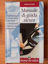Manuale di guida sicura - Touring Club Italiano