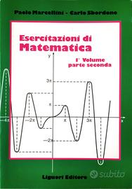 Esercitazioni  matematica 1° volume 1^ e 2^ parte