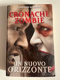 Cronache zombie Un nuovo orizzonte