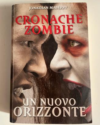 Cronache zombie Un nuovo orizzonte