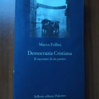 Democrazia cristiana, il racconto di un partito