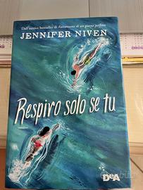 Libro Respiro solo se tu di Jennifer Niven