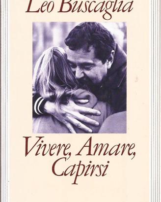 Vivere, Amare e Capirsi