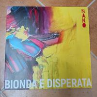 N.A.N.O. Bionda eDisperata - Vinile
