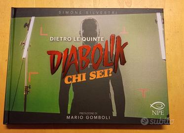 Dietro le quinte. Diabolik chi sei? Ediz. illustra