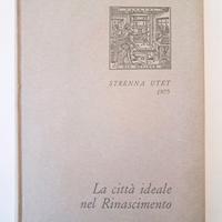 Libro "La città ideale nel Rinascimento" 1975