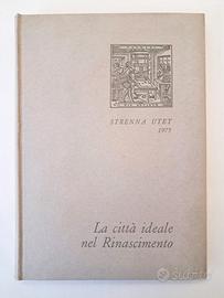 Libro "La città ideale nel Rinascimento" 1975