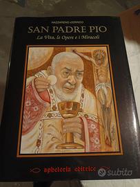 San Padre Pio, La Vita, le Opere e i Miracoli