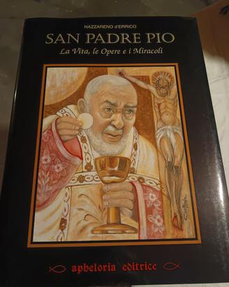San Padre Pio, La Vita, le Opere e i Miracoli