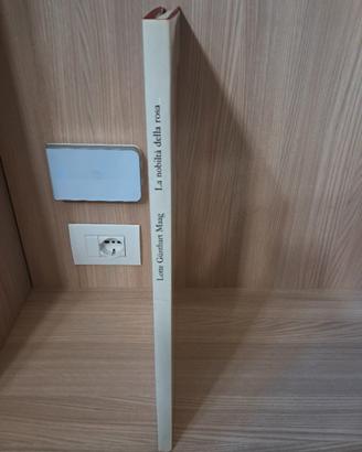 LA NOBILTÀ DELLA ROSA