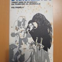 L'anonima DC 30 anni di scandalo  Feltrinelli 1977