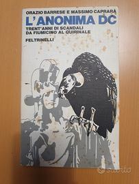 L'anonima DC 30 anni di scandalo  Feltrinelli 1977