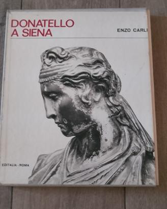 Donatello a Siena Enzo carli