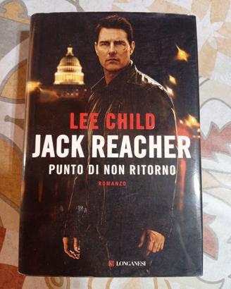 Jack Reacher - Punto di Non Ritorno di Lee Child