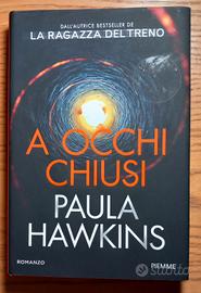 Romanzo thriller di Paula Hawkins:A occhi chiusi 