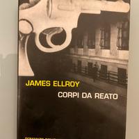 James Ellroy - Corpi da reato