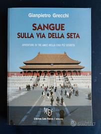 " Sangue sulla via della seta" G. Grecchi