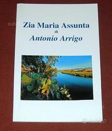 Zia Maria Assunta - Antonio Arrigo - 2013