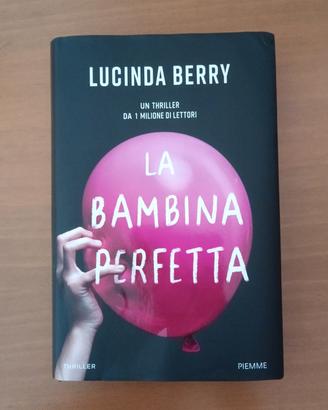 libro"la bambina perfetta" di Lucinda berry 