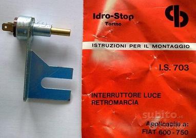 Idrostop PER retromarcia fiat 600/ 750 d D'EPOCA
