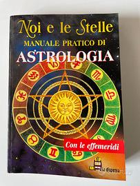 Noi e le stelle Astrologia manuale LIBRO