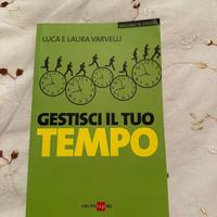 Gestisci il tuo tempo- Luca e Laura Varvelli
