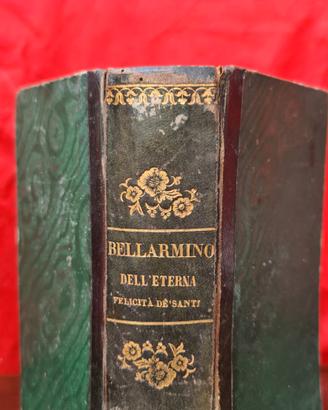 Libro antico del 1845."Della Eterna Felicità  de' 