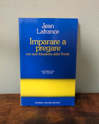 Jean Lafrance - Imparare a pregare