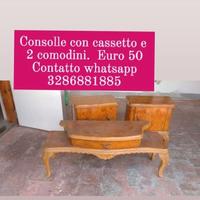 consolle con cassettino e 2 comodini 