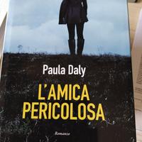 L'AMICA PERICOLOSA di Paula Daly