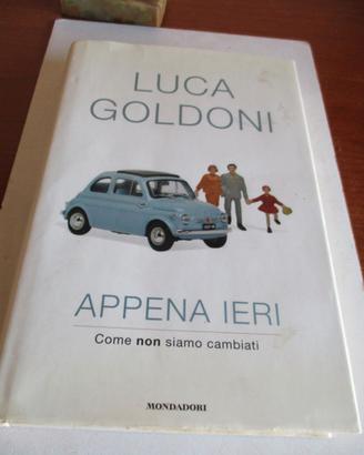 LUCA GOLDONI - Appena ieri