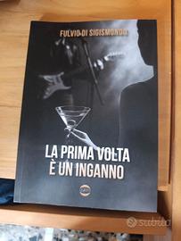 la prima volta e' un inganno -Fulvio Di Sigismondo