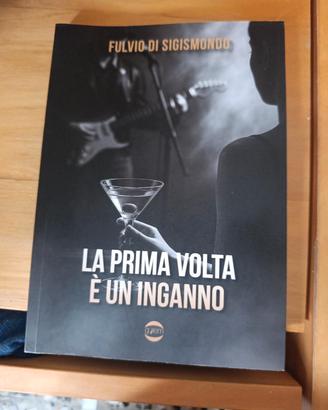 la prima volta e' un inganno -Fulvio Di Sigismondo