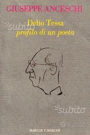 Anceschi - Delio Tessa profilo di un poeta - 1990