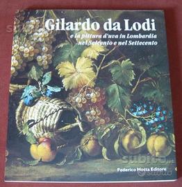 Gilardo da Lodi - la pittura in lombardia - 2004