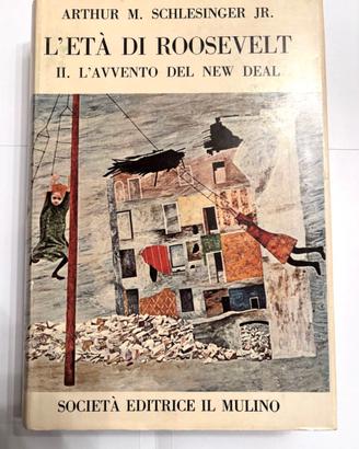 Schlesinger, L'età di Roosevelt  Vol. 2 Mulino