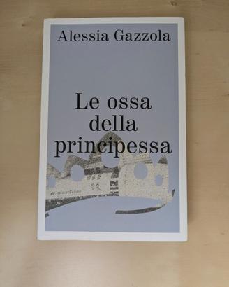 Libro Le ossa della principessa - Alessia Gazzola