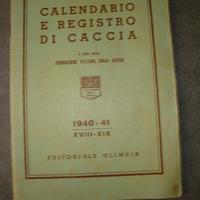 Caccia - Calendario Registro di Caccia 1940-41