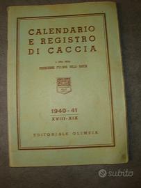 Caccia - Calendario Registro di Caccia 1940-41