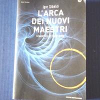 L’ arca dei nuovi maestri