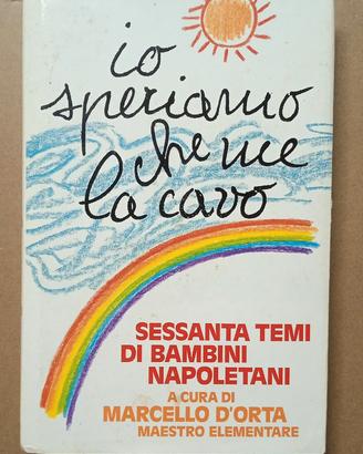 Libro Marcello D'Orta "Io Speriamo che me la cavo"