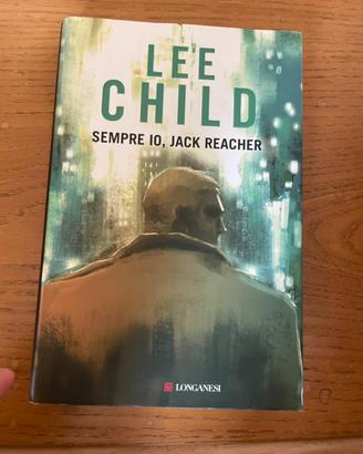 Lee Child Sempre io, Jack Reacher