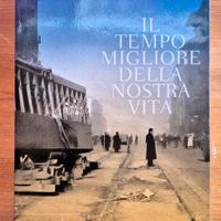 Antonio Scurati, Il tempo migliore della nostra vi