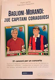 Libro Baglioni e Morandi: due capitani coraggiosi