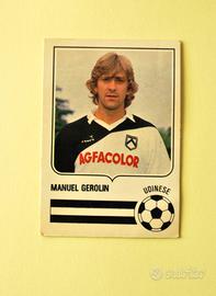 Manuel Gerolin Figurina Card Forza Goal 1984/85