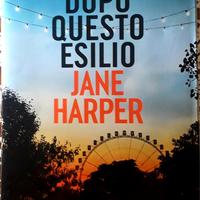 Jane Harper, Dopo questo esilio