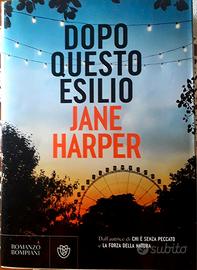 Jane Harper, Dopo questo esilio