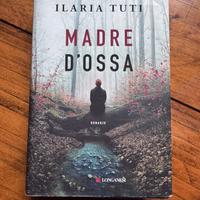 Madre d'Ossa - Ilaria Tuti