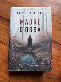 Madre d'Ossa - Ilaria Tuti