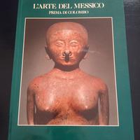 L'ARTE DEL MESSICO: catalogo mostra